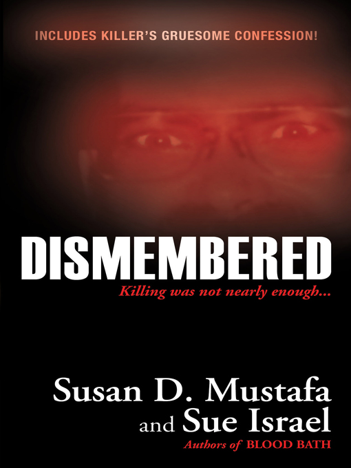 Title details for Dismembered by Susan D. Mustafa - Available